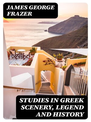 cover image of Studies in Greek Scenery, Legend and History